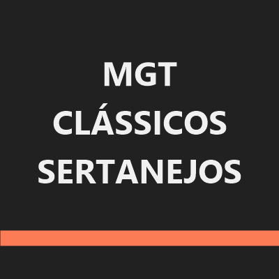 MGT CLÁSSICOS SERTANEJOS